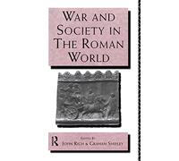 War and Society in the Roman World: 5 (Leicester-Nottingham Studies in Ancient Society)