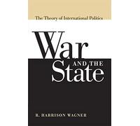 War and the State: The Theory of International Politics