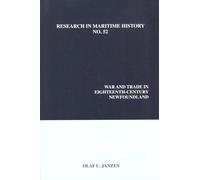 War and Trade in Eighteenth-Century Newfoundland: 52 (Research in Maritime History)