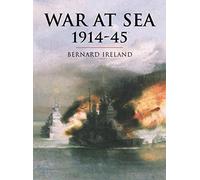 War at Sea 1914 - 45 (Cassell History of Warfare S.)