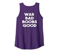 War Bad Boobs Good Tank Top