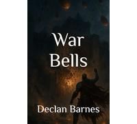 War Bells (The Calm Before the Storm)