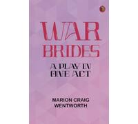 War Brides: A Play in One Act