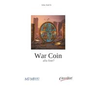 War Coin: Che cos'è la guerra, alla fine?
