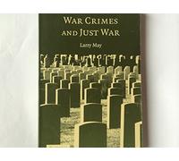 War Crimes and Just War – Cambridge University Press