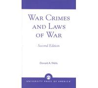 War Crimes and Laws of War, 2nd Edition (Social Philosophy Research Institute Series)
