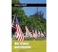 War Crimes Investigation: Quick Guide