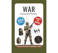 War Crossword Puzzles: Crossword Puzzles with Easy to Read Print about War, Battles, Leaders and More I 6x9 inches, 120 pages I 50+… Gift for Vacations, Holidays and Relaxation