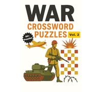 War Crossword Puzzles Vol. 2: 6x9 inches 120 Pages | 50+ Puzzles...Gift for Vacations, Travel, Holidays