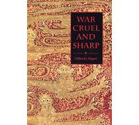 War Cruel and Sharp: English Strategy Under Edward III, 1327-1360 (Warfare in History)