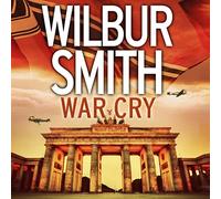War Cry: The Sunday Times bestselling WW2 historical fiction novel