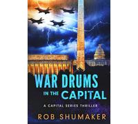War Drums in the Capital (Capital Series)