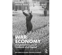War Economy : Gendered Circuits of Violence and Capital