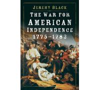 War for American Independence, 1775-1783