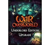 War for the Overworld - Underlord Edition Upgrade Steam Gift GLOBAL