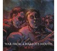 WAR FROM A HARLOTS MOUTH "MMX" CD NEW