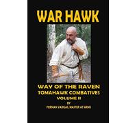 War Hawk: Tomahawk Combatives Volume Two