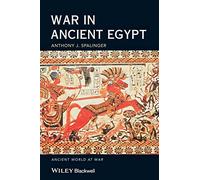 War in Ancient Egypt: The New Kingdom: 7 (Ancient World at War)