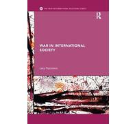 War in International Society (New International Relations)