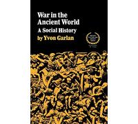 War in the Ancient World: A Social History