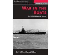 War In The Boats: My WWII Submarine Battles (Memories of War)