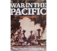 War in the Pacific: Pearl Harbor to Tokyo Bay