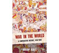 War in the World: A Comparative History, 1450-1600
