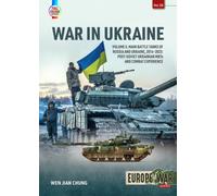 War in Ukraine Volume 5 : Main Battle Tanks of Russia and Ukraine, 2014-2023 - Post-Soviet Ukrainian MBTs and Combat Experience