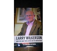 War is Not About Truth, Justice and the American Way: Col. Lawrence Wilkerson on The Real News