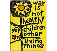 War is Not Healthy for Children and Other Living Things - 2.5" x 3.5" Magnet