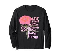 War Is Not Healthy For Children And Other Living Things Long Sleeve T-Shirt