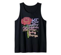 War Is Not Healthy For Children And Other Living Things Tank Top