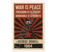 War is peace Freedom is slavery Ignorance strength - George Orwell 1984 Poster - 18 inch x 12 inch