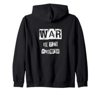 War Is The Answer Zip Hoodie