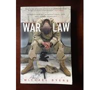 War Law: Understanding International Law and Armed Conflict