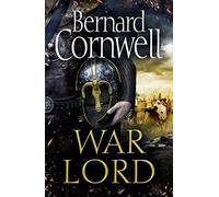 War Lord: The No.1 Sunday Times bestseller, the epic new historical fiction book for 2020: Book 13 (The Last Kingdom Series)