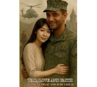 War, Love and Faith (Latest Edition)