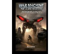 War Machine: The Alien Invasion: When Earth Fights Back - The Story, Action, and Secrets Behind the 2026 Sci-Fi Blockbuster