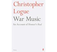 War Music: An Account of Homer's Iliad (Main)