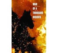 War Of A Thousand Deserts - Indian Raids And The U.S.- Mexican War (The Lamar Series in Western History)