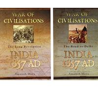 War of Civilisations: India- 2 Vol.set: Vol. 1 (War of Civilisations: The Road to Delhi and the Long Revolution)