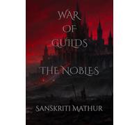 War of Guilds The Nobles: The Nobles