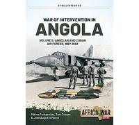 War of Intervention in Angola Volume 5: Angolan and Cuban Air Forces, 1987-1992: 63 (Africa@War)