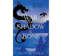 War of Shadow and Bone: 2 (Of Gods and War)
