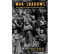 War of Shadows - The Struggle for Utopia in the Peruvian Amazon