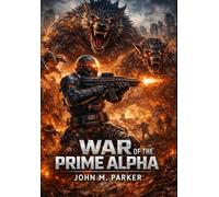 War of the Prime Alpha (Nightbreed War Series)