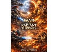 War of the Radiant Thrones (Gods of the Returning Dawn)