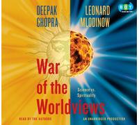 War of the Worldviews: Science Vs. Spirituality