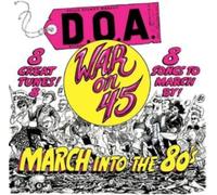 D.O.A. – War On 45 – 40th Anniversary Re-issue – Yellow Vinyl