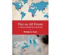 War on All Fronts: A Theory of Health Security Justice
